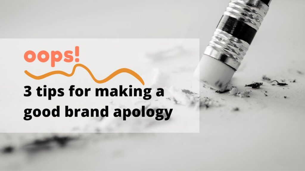 3 Tips for Making a Good Brand Apology