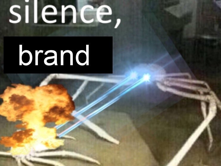 Silence, brand meme Silence, Brand meme. A small crab on the lower left being blown up and set on fire by a very large crab shooting lasers out of its eyes on the right.