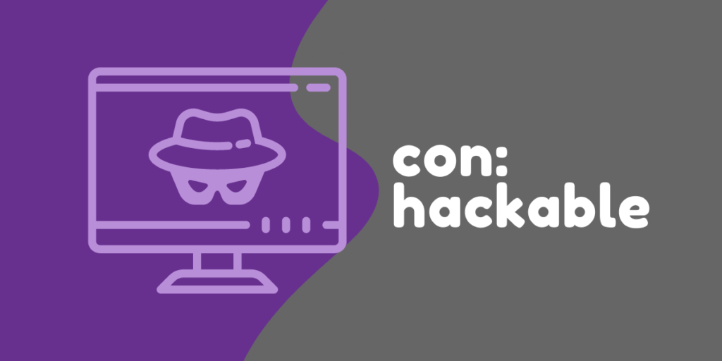 Con: hackable