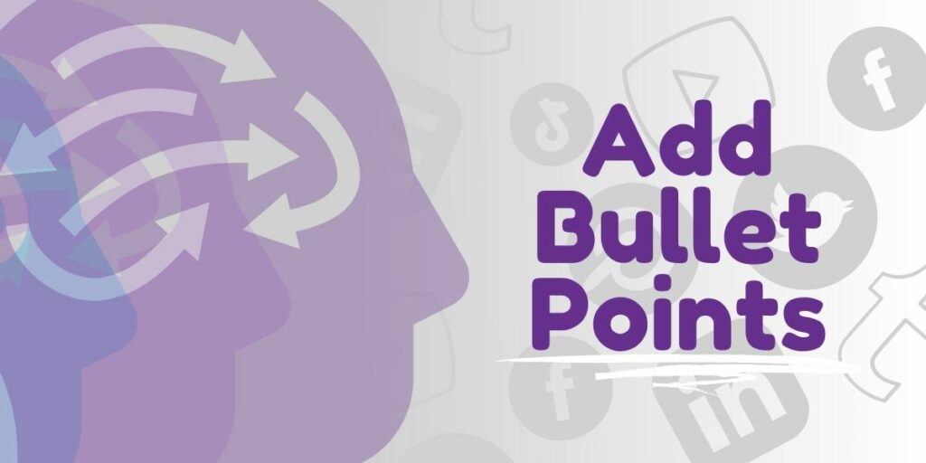 Add Bullet Points Add Bullet Points